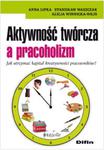 Aktywność twórcza a pracoholizm w sklepie internetowym Booknet.net.pl