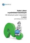 Kadry i płace w podmiotach leczniczych 100 aktualnych pytań i odpowiedzi. w sklepie internetowym Booknet.net.pl