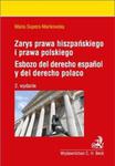 Zarys prawa hiszpańskiego i prawa polskiego Esbozo del derecho espanol y del derecho polaco w sklepie internetowym Booknet.net.pl