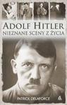 Adolf Hitler. Nieznane sceny z życia w sklepie internetowym Booknet.net.pl