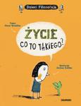 Życie. Co to takiego? Dzieci filozofują w sklepie internetowym Booknet.net.pl