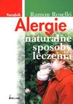 Alergie. Naturalne sposoby leczenia w sklepie internetowym Booknet.net.pl