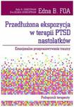 Przedłużona ekspozycja w terapii PTSD nastolatków w sklepie internetowym Booknet.net.pl