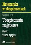 Ubezpieczenia majątkowe część 1 Teoria ryzyka z płytą CD w sklepie internetowym Booknet.net.pl