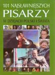 101 najsławniejszych pisarzy w dziejach Polski i świata w sklepie internetowym Booknet.net.pl