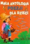 Mała antologia poezji dla dzieci w sklepie internetowym Booknet.net.pl