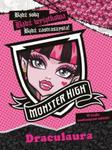 Monster High. Bądź sobą! Bądź wyjątkowa! Bądź potworna! Draculaura w sklepie internetowym Booknet.net.pl