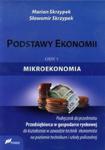 Podstawy ekonomii. Część 1. Mikroekonomia. Podręcznik do przedmiotu w sklepie internetowym Booknet.net.pl