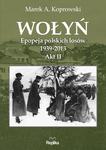 Wołyń. Epopeja polskich losów 1939-2013. Akt II w sklepie internetowym Booknet.net.pl