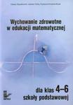 Wychowanie zdrowotne w edukacji matematycznej dla klas 4-6 szkoły podstawowej w sklepie internetowym Booknet.net.pl