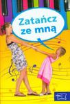 Nowe Nasze przedszkole Zatańcz ze mną Wspólne zabawy muzyczno-ruchowe rodziców z dziećmi + CD w sklepie internetowym Booknet.net.pl