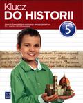 Klucz do historii. Klasa 5, Szkoła podst. Historia. Zeszyt ćwiczeń w sklepie internetowym Booknet.net.pl