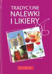 Tradycyjne nalewki i likiery w sklepie internetowym Booknet.net.pl