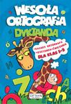 Wesoła ortografia. Dyktanda. Dla klasy 1-3 w sklepie internetowym Booknet.net.pl