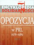 Encyklopedia Solidarności Opozycja w PRL 1976-1989 tom 2 w sklepie internetowym Booknet.net.pl