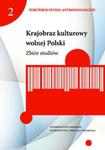 Krajobraz kulturowy wolnej Polski Zbiór studiów w sklepie internetowym Booknet.net.pl