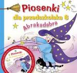 Piosenki dla przedszkolaka 6 Abrakadabra w sklepie internetowym Booknet.net.pl