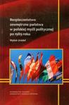 Bezpieczeństwo zewnętrzne państwa w polskiej myśli politycznej po 1989 roku w sklepie internetowym Booknet.net.pl