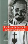 Brat Karol de Foucauld i duchowość Nazaretu w sklepie internetowym Booknet.net.pl