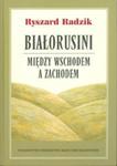 Białorusini Między Wschodem a Zachodem w sklepie internetowym Booknet.net.pl