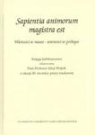 Sapientia animorum magistra est Wartości w nauce - wartości w polityce w sklepie internetowym Booknet.net.pl