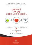 Obniż swój cholesterol; 10 prostych sposobów; bez leków; w 4 tygodnie w sklepie internetowym Booknet.net.pl