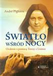 Światło wśród nocy Ocalenie z pomocą Teresy z Lisieux w sklepie internetowym Booknet.net.pl