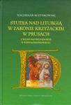 Studia nad liturgią w Zakonie Krzyżackim w Prusach w sklepie internetowym Booknet.net.pl
