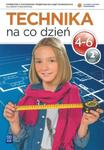 Technika na co dzień. Klasa 4-6, szkoła podstawowa, część 2. Podręcznik z ćwiczeniami w sklepie internetowym Booknet.net.pl