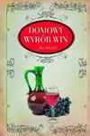 Domowy wyrób win w sklepie internetowym Booknet.net.pl