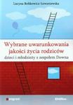 Wybrane uwarunkowania jakości życia rodziców dzieci i młodzieży z zespołem Downa w sklepie internetowym Booknet.net.pl