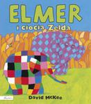 Elmer i ciocia Zelda w sklepie internetowym Booknet.net.pl