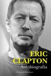 Eric Clapton Autobiografia w sklepie internetowym Booknet.net.pl