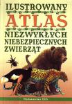 Ilustrowany atlas niezwykłych niebezpiecznych zwierząt w sklepie internetowym Booknet.net.pl