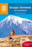 Gruzja, Armenia oraz Azerbejdżan. Magiczne Zakaukazie. Wydanie 4 w sklepie internetowym Booknet.net.pl