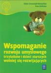 Wspomaganie rozwoju umysłowego trzylatków i dzieci starszych wolniej się rozwijających w sklepie internetowym Booknet.net.pl