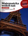 Matematyka wokół nas 3. Gimnzjum. Klasa 3. Zeszyt ćwiczeń, część 1 w sklepie internetowym Booknet.net.pl