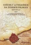 Kościoły luterańskie na ziemiach polskich XVI-XX w tom 3 w sklepie internetowym Booknet.net.pl