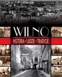 Wilno. Historia, ludzie, tradycje. w sklepie internetowym Booknet.net.pl