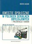 Kwestie społeczne w polskich serialach obyczajowych - prezentacje i odbiór w sklepie internetowym Booknet.net.pl