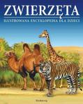 Zwierzęta. Ilustrowana encyklopedia dla dzieci w sklepie internetowym Booknet.net.pl