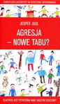 Agresja - nowe tabu? Dlaczego jest potrzebna nam i naszym dzieciom? w sklepie internetowym Booknet.net.pl