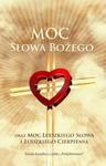 Moc Słowa Bożego oraz moc ludzkiego słowa i ludzkiego cierpienia w sklepie internetowym Booknet.net.pl