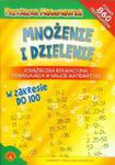 Przyjazna Matematyka Mnożenie i dzielenie Książeczka edukacyjna pomagająca w nauce matematyki w sklepie internetowym Booknet.net.pl