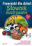 Francuski dla dzieci - Słownik ilustrowany 4 - 6 lat w sklepie internetowym Booknet.net.pl