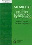 Niemiecki w praktyce ratownika medycznego w sklepie internetowym Booknet.net.pl