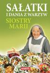 Sałatki i dania z warzyw siostry Marii w sklepie internetowym Booknet.net.pl