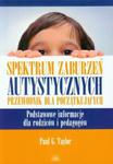 Spektrum zaburzeń autystycznych Przewodnik dla początkujących w sklepie internetowym Booknet.net.pl