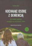 Kochajac osobę z demencją w sklepie internetowym Booknet.net.pl