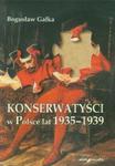 Konserwatyści w Polsce lat 1935-1939 w sklepie internetowym Booknet.net.pl